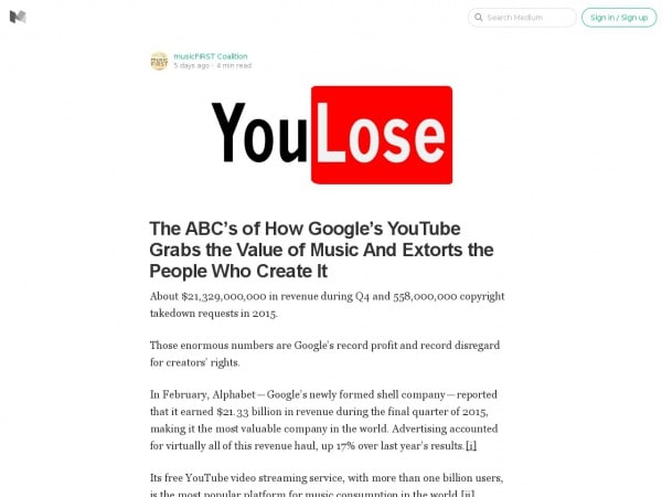 https://medium.com/@musicFIRST/the-abc-s-of-how-google-s-youtube-grabs-the-value-of-music-and-extorts-the-people-who-create-it-356a8821d8dc