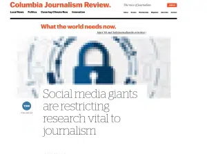 Screenshot CJR Website Artikel "Social media giants are restricting research vital to journalism" vom 14. Juli 2019