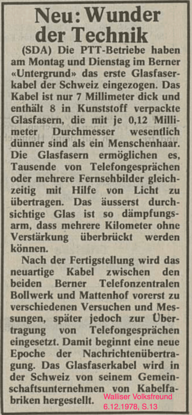 1978 wurde in der Schweiz das erste Glasfaser-Kabel verlegt.