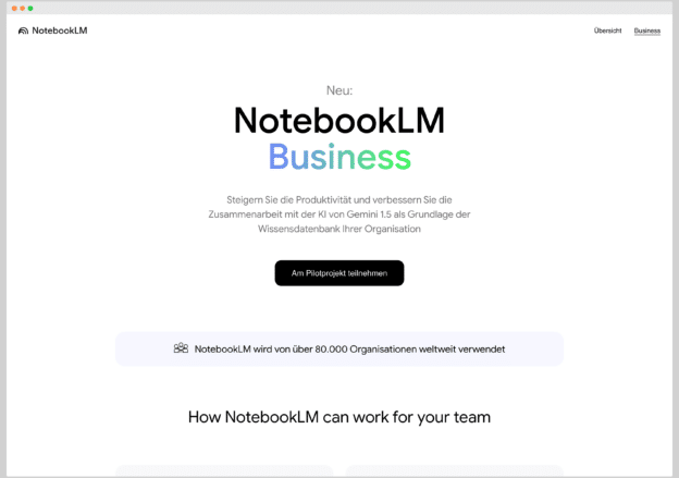 NotebookLM wird vom Experiment zum Business Produkt von Google
